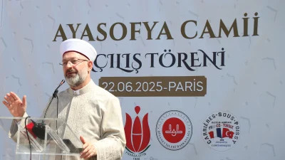  Diyanet İşleri Başkanı Ali Erbaş, Fransa'da açılışı yapılan Ayasofya