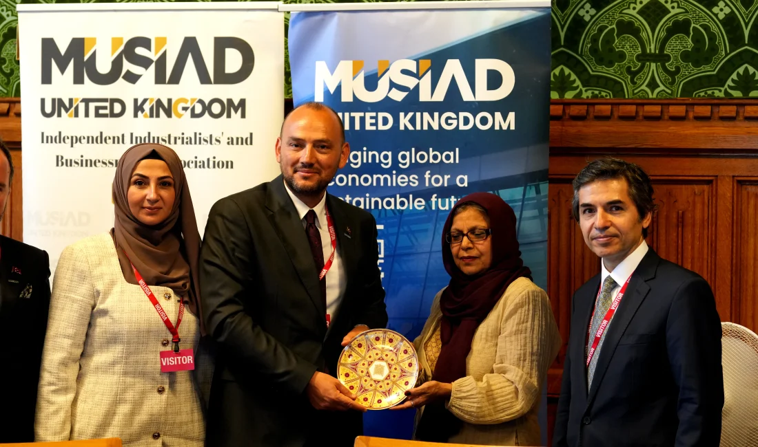  MÜSİAD’ın İngiltere’de düzenlediği toplantıda, ikili ticaretin geliştirilmesi ve serbest