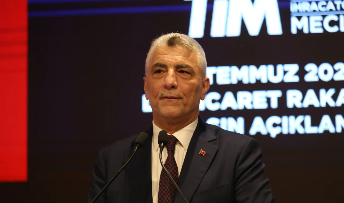 Ticaret Bakanı Ömer Bolat, temmuz ayının ihracat, dış ticaret dengesi