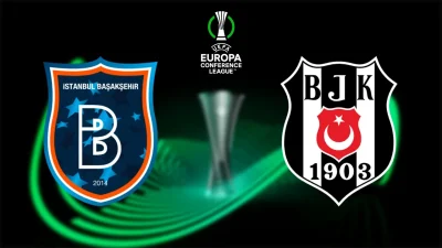 UEFA Konferans Ligi play-off turu öncesi Beşiktaş ve Başakşehir’in karşılaşabileceği