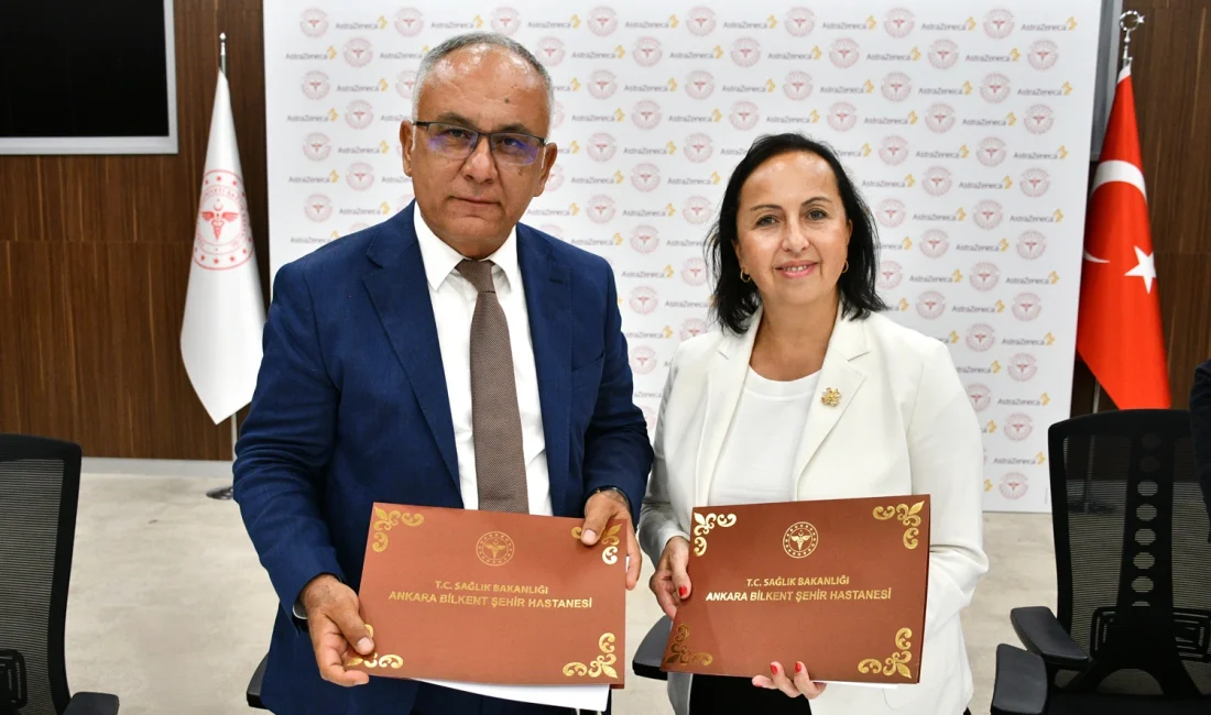 AstraZeneca Türkiye ile Bilkent Şehir Hastanesi, klinik araştırma sayısını artırmak