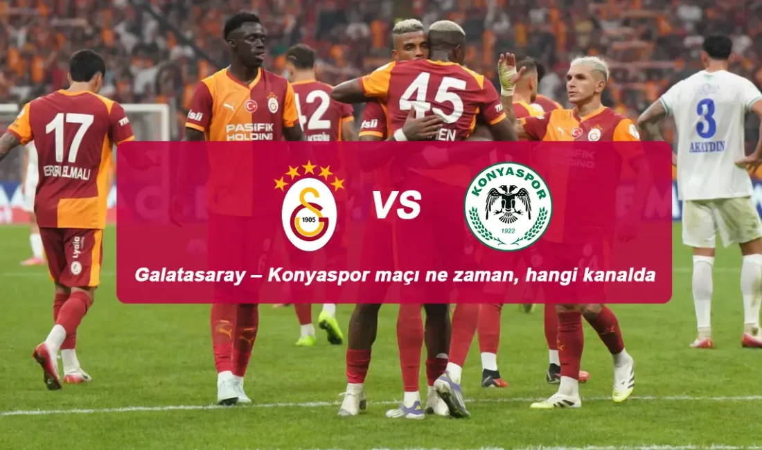Galatasaray – Konyaspor maçı ne zaman, hangi kanalda? Trendyol Süper Lig’in 6. haftasında Galatasaray, 22 Eylül Pazartesi günü