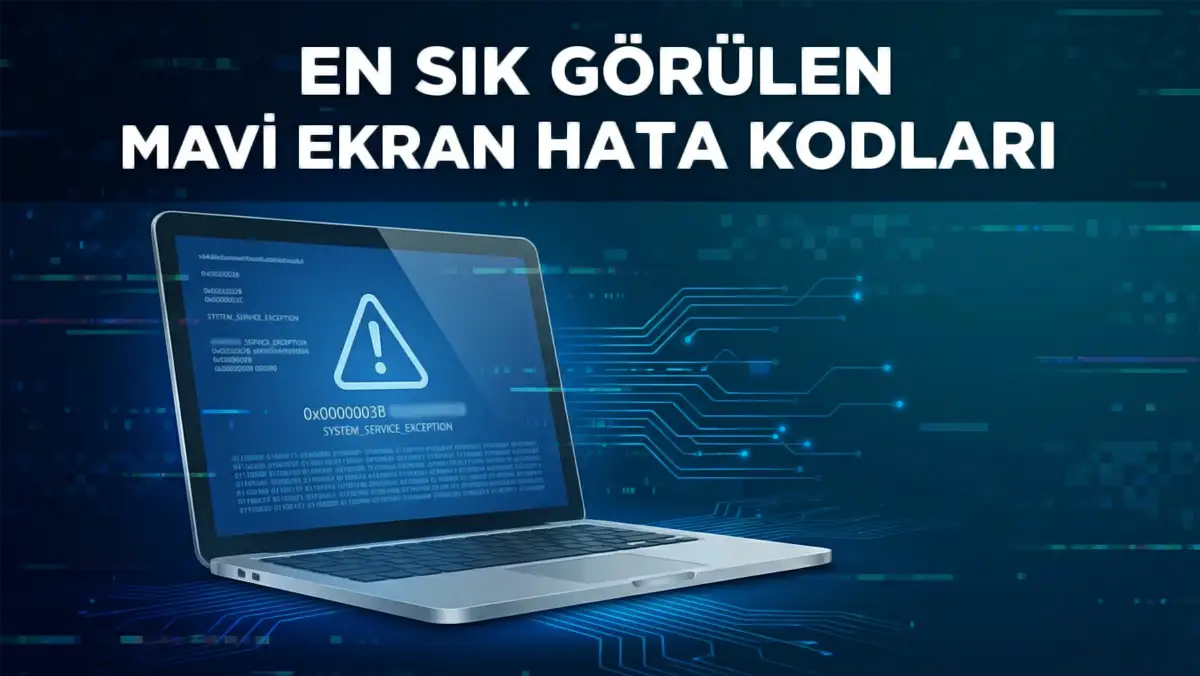 En Sık Görülen Mavi Ekran Hata Kodları
